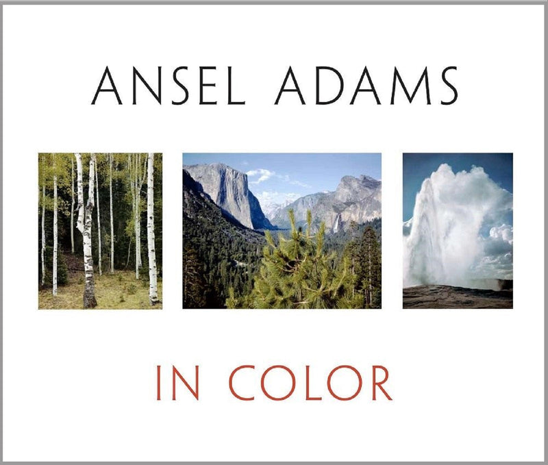 Ansel Adams in Color Ansel Adams Gallery 