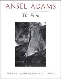 Ansel Adams: The Print Ansel Adams Gallery 